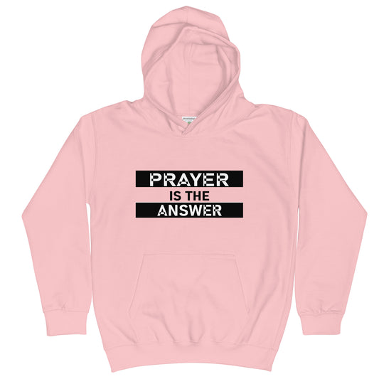 Prayer Is the Answer Youth Hoodie
