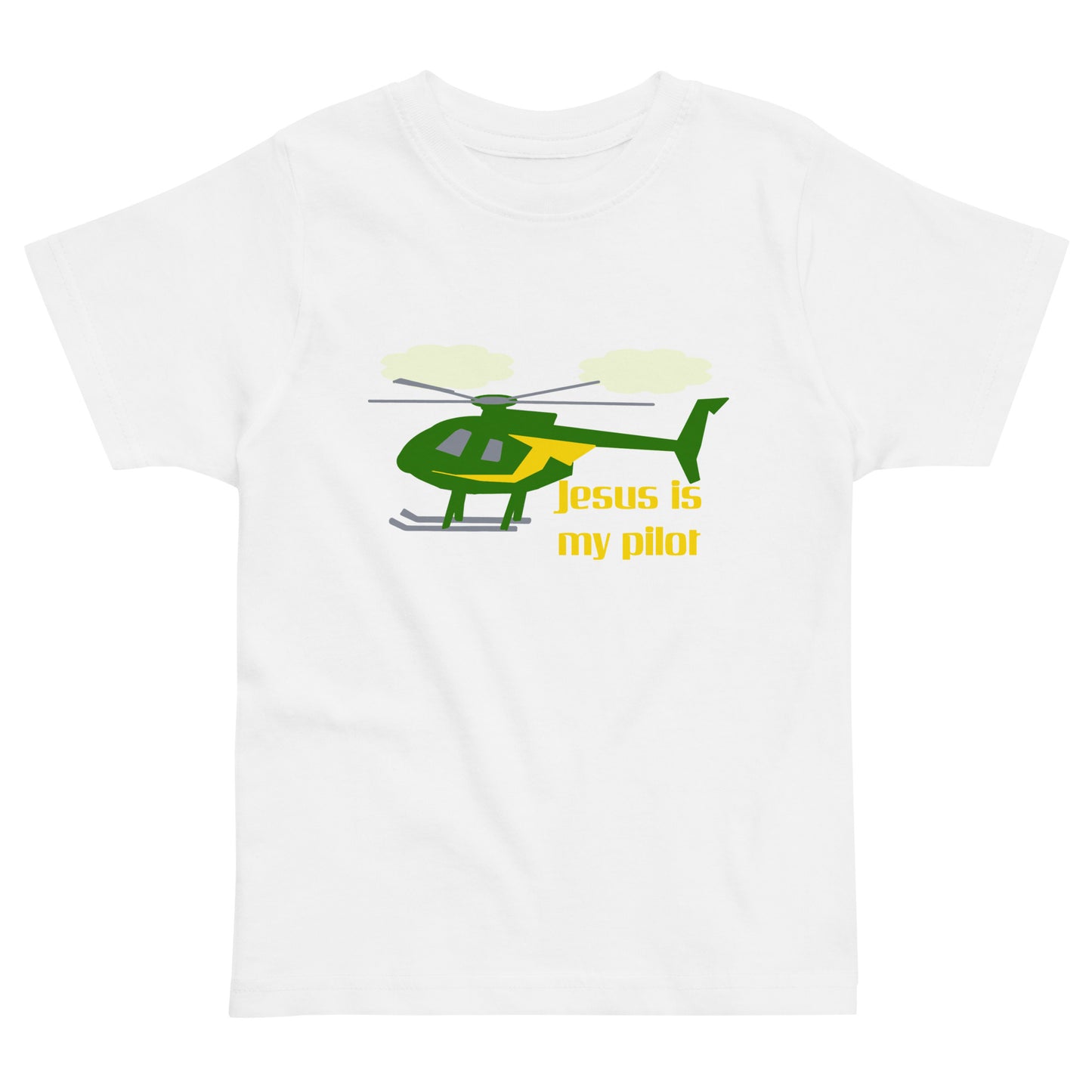 Jesus Is My Pilot (Helicopter) Toddler T-Shirt