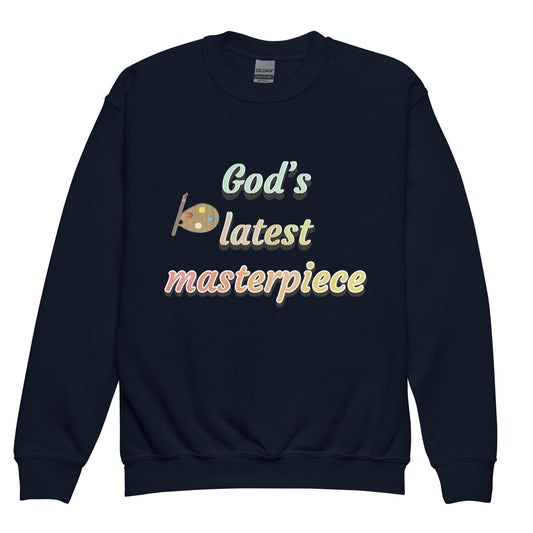 God's Latest Masterpiece Kids Sweatshirt