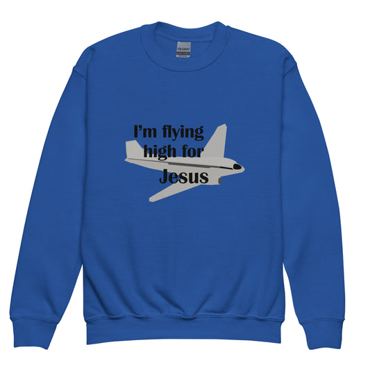 I'm Flying High for Jesus Kids Sweatshirt