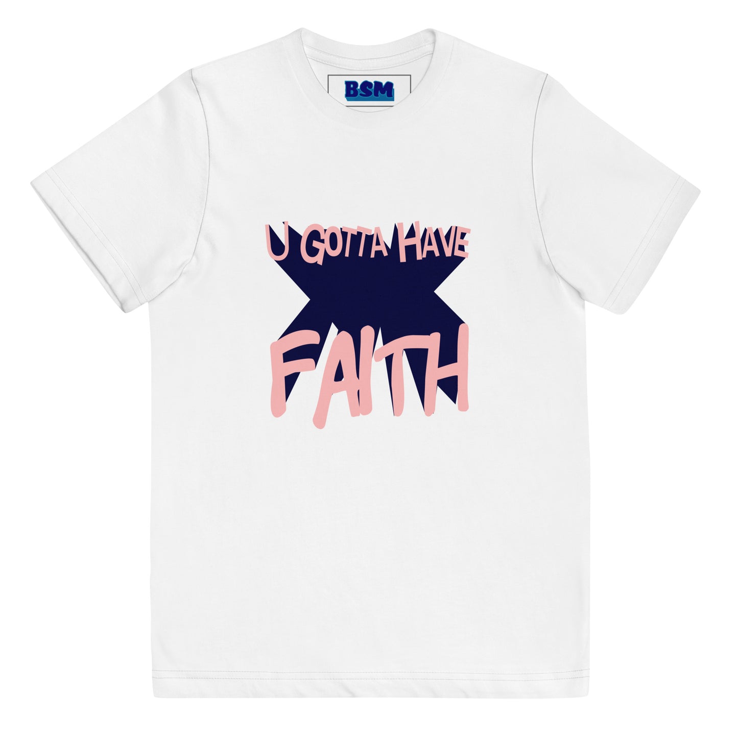 U Gotta Have Faith Youth Tee
