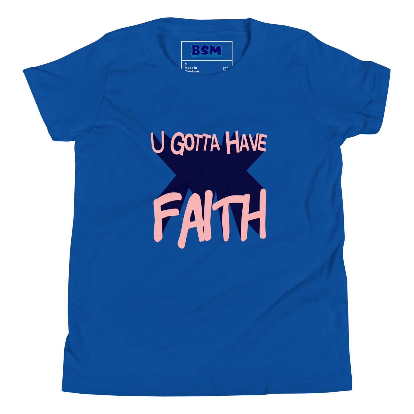 U Gotta Have Faith Youth T-Shirt