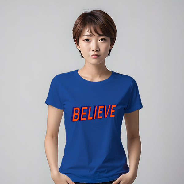 Believe Women's 100% Cotton Semi-Fitted T-Shirt