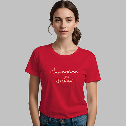 Champion for Jesus Women's 100% Semi-Fitted T-Shirt