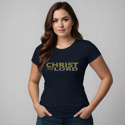 Christ Is Lord Women's Semi-Fitted T-Shirt