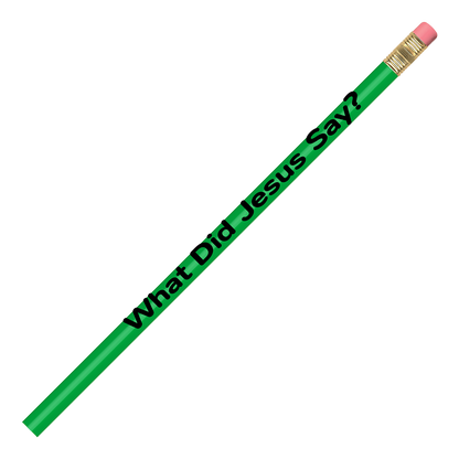 500-PK What Did Jesus Say? Pencils