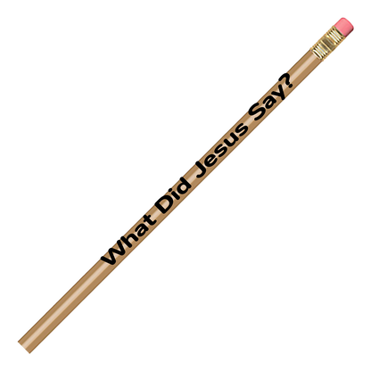 500-PK What Did Jesus Say? Pencils
