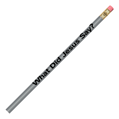 500-PK What Did Jesus Say? Pencils