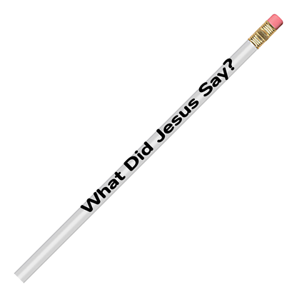 500-PK What Did Jesus Say? Pencils