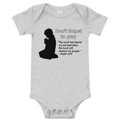 Don't Forget to Pray Infant Bodysuit