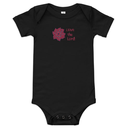 I love the Lord (Flower) Embroidered Infant Bodysuit