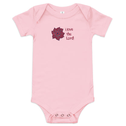 I love the Lord (Flower) Embroidered Infant Bodysuit