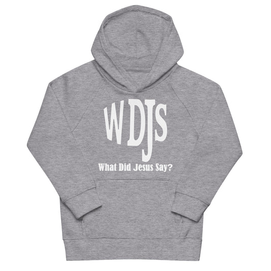 WDJS What Did Jesus Say Youth Sustainable Hoodie