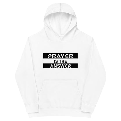 Prayer Is the Answer Kids' Hoodie