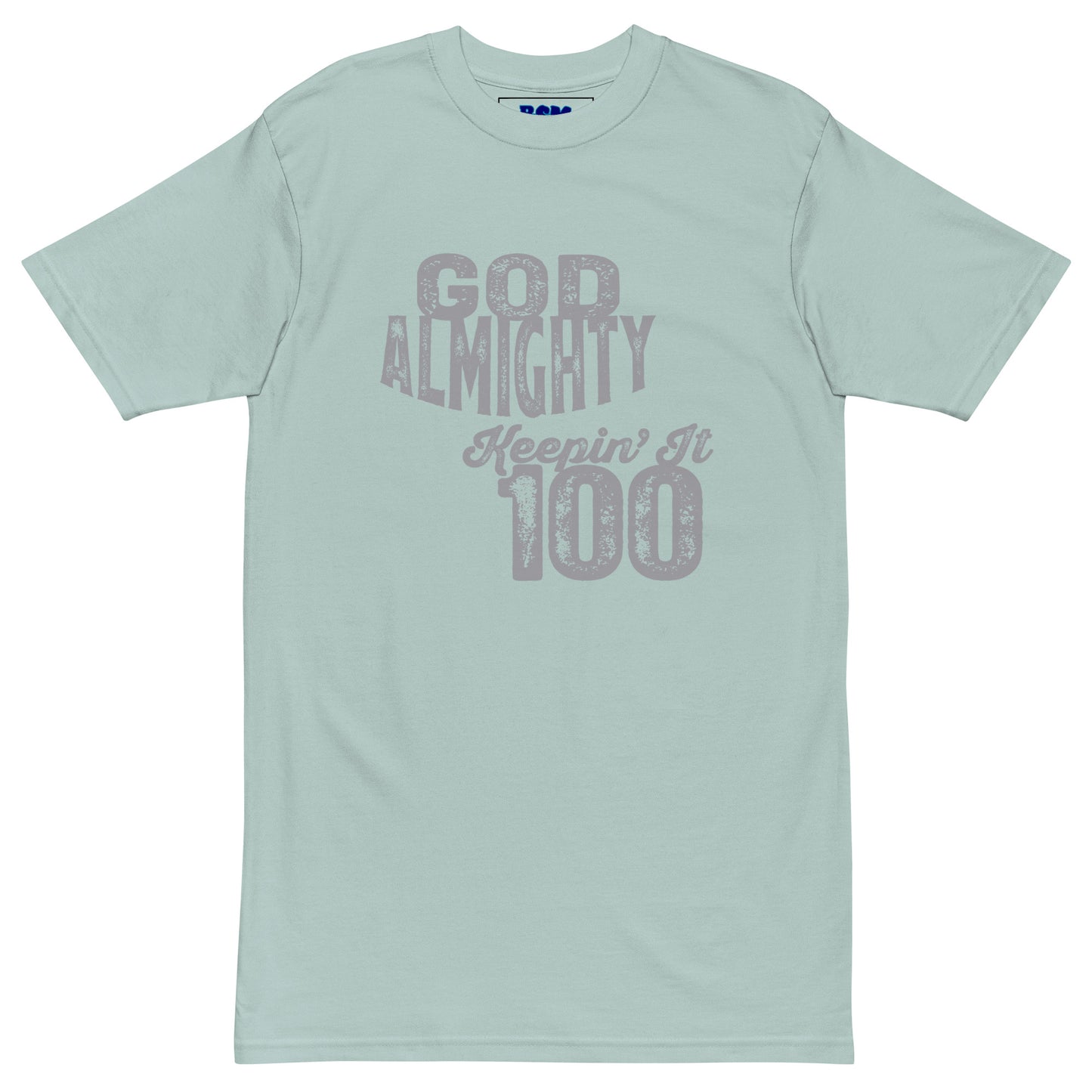 God Almighty Keepin' It 100 Men’s Heavyweight Tee