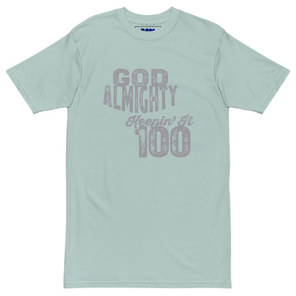 God Almighty Keepin' It 100 Men’s Heavyweight Tee