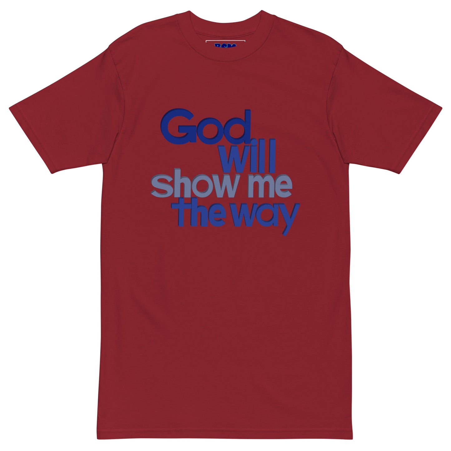 God Will Show Me the Way Men’s Heavyweight Tee