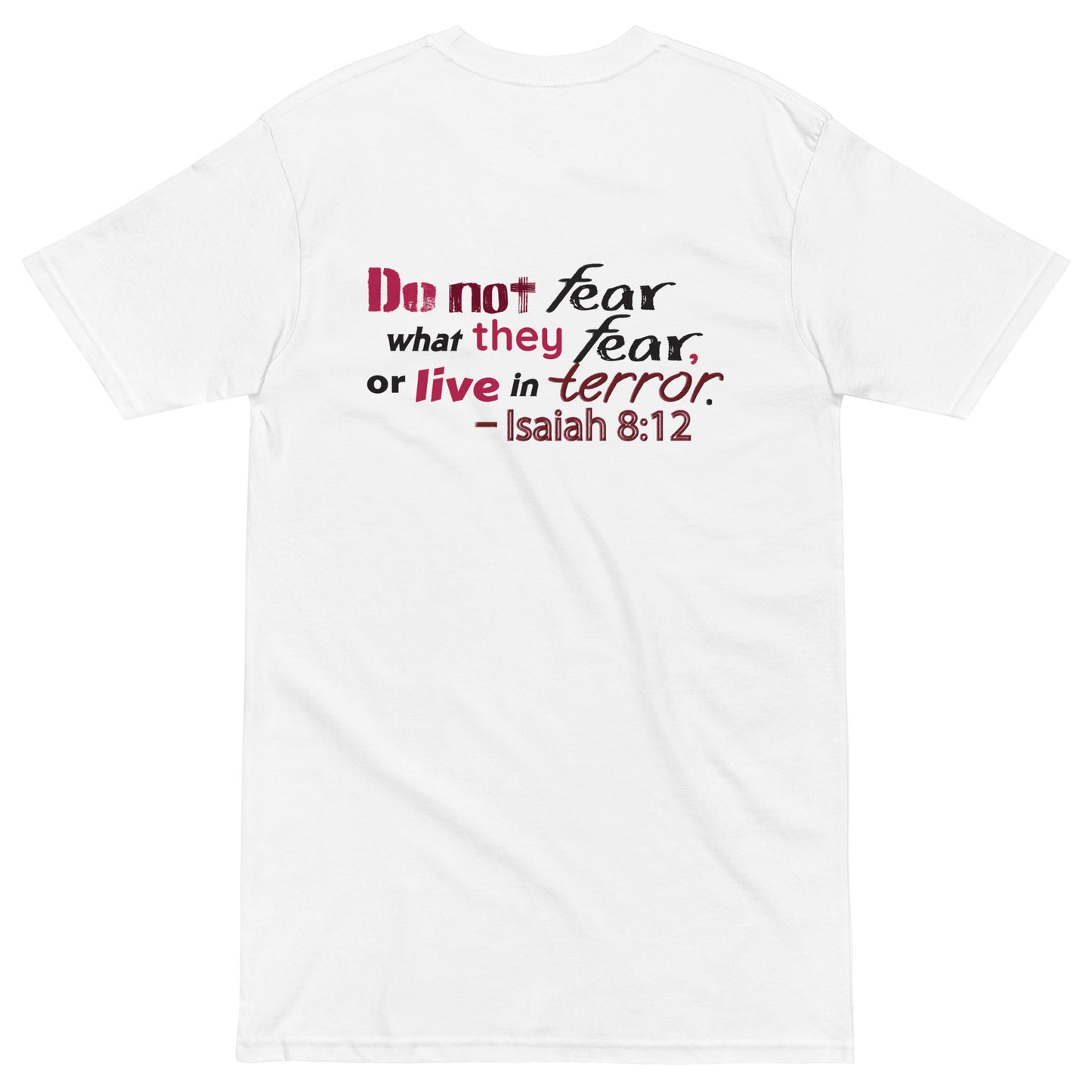 Do Not Fear What They Fear Men’s Heavyweight T-Shirt