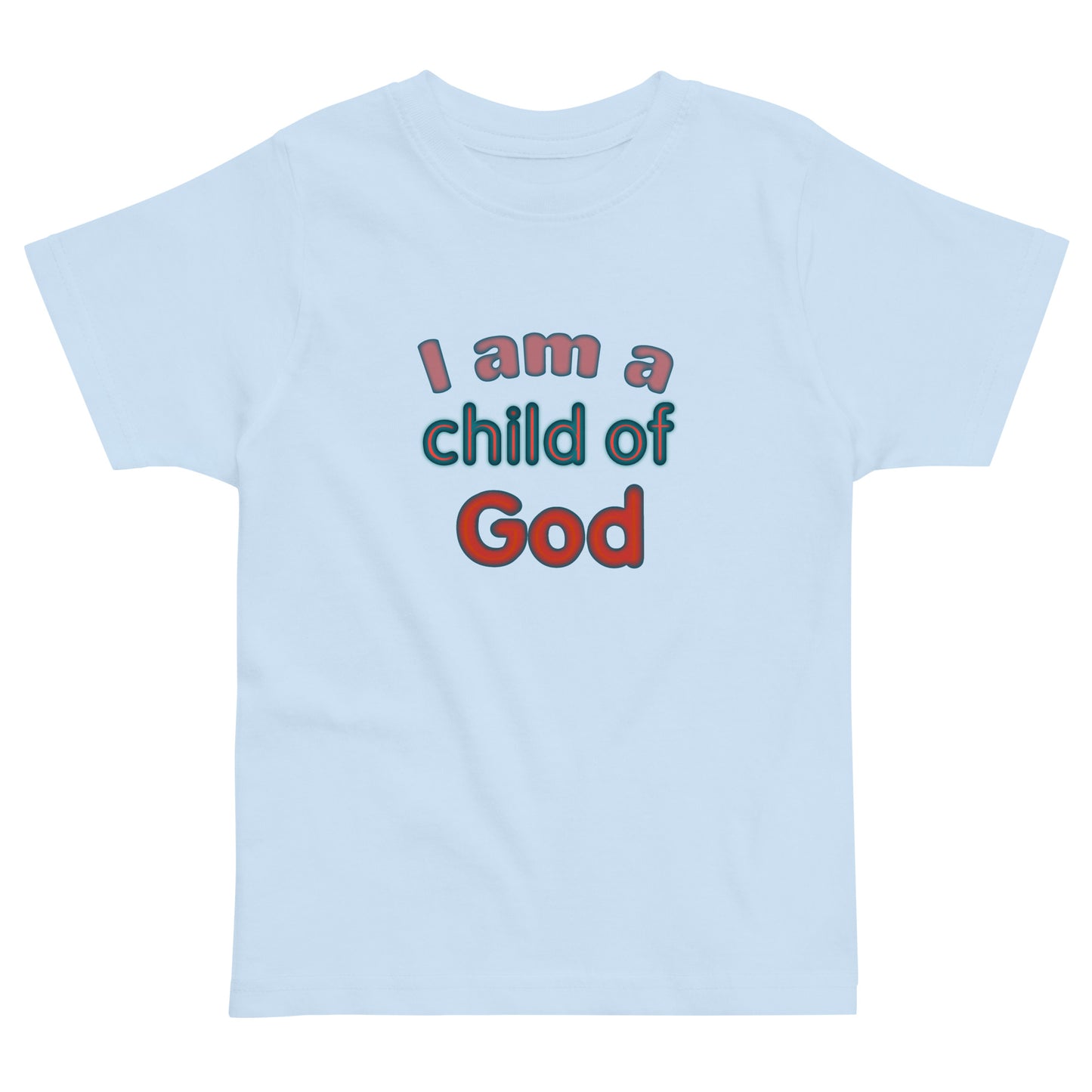 I Am a Child of God Toddler T-Shirt