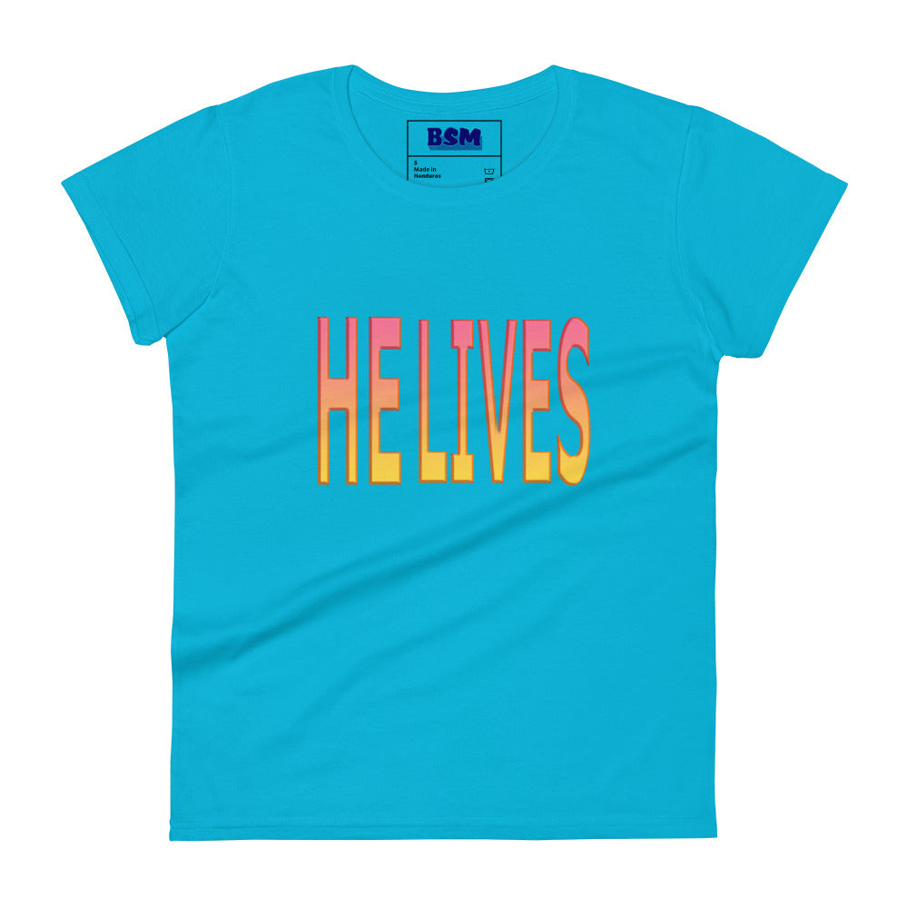 He Lives Women's 100% Cotton Semi-Fitted T-Shirt