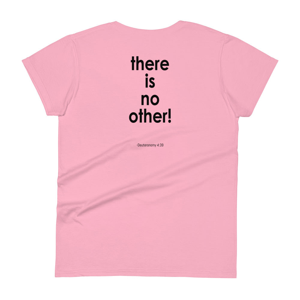 The Lord Is God There Is No Other Women's Semi-Fitted T-Shirt