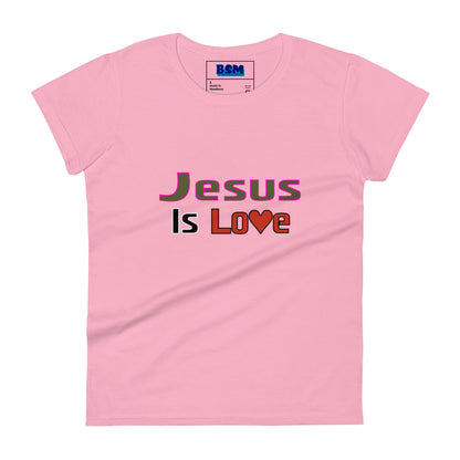 Jesus Is Love Women's 100% Cotton Semi-Fitted T-Shirt