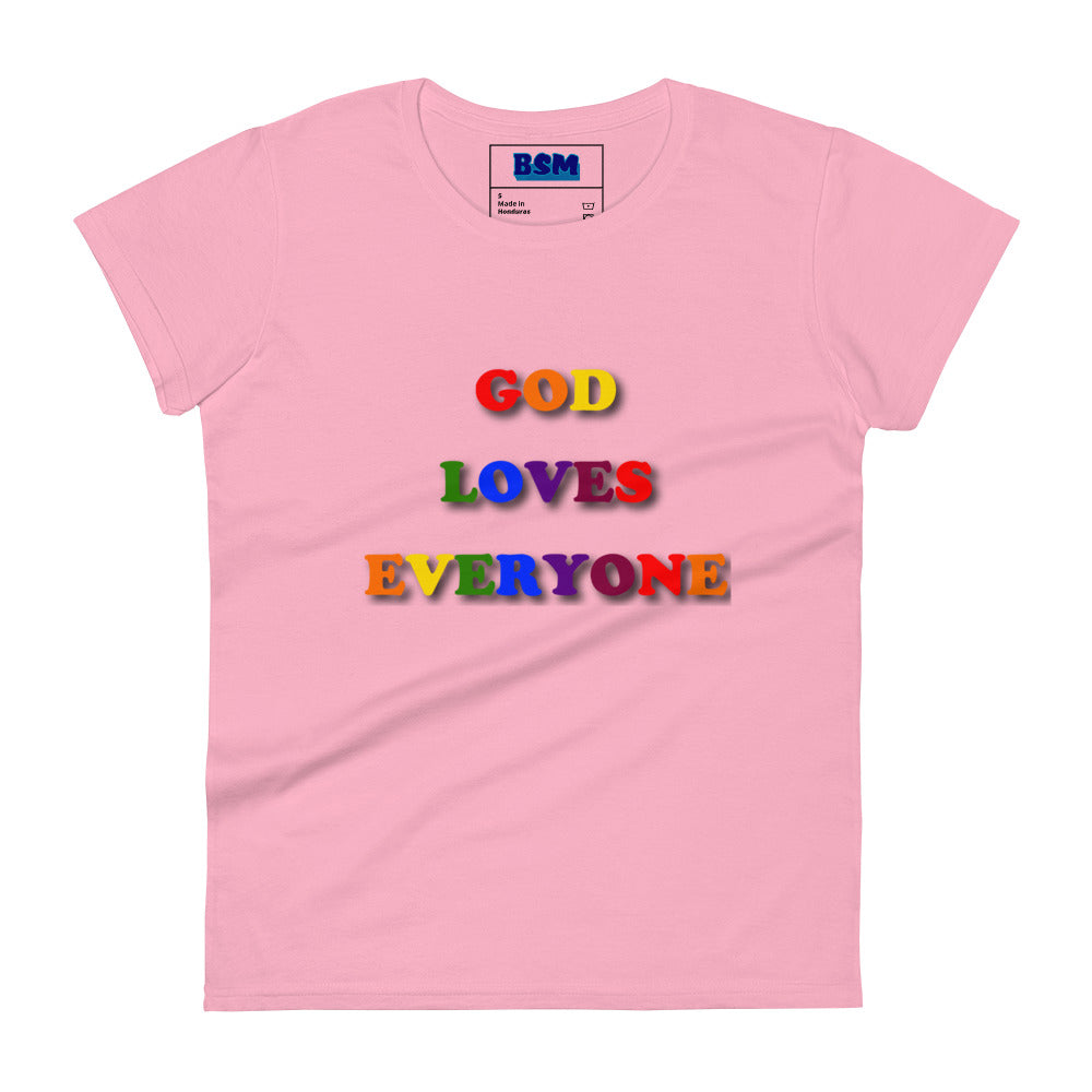 God Loves Everyone Women's 100% Cotton Semi-Fitted T-Shirt