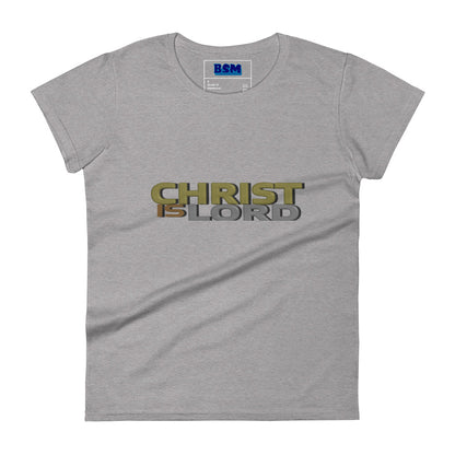 Christ Is Lord Women's Semi-Fitted T-Shirt