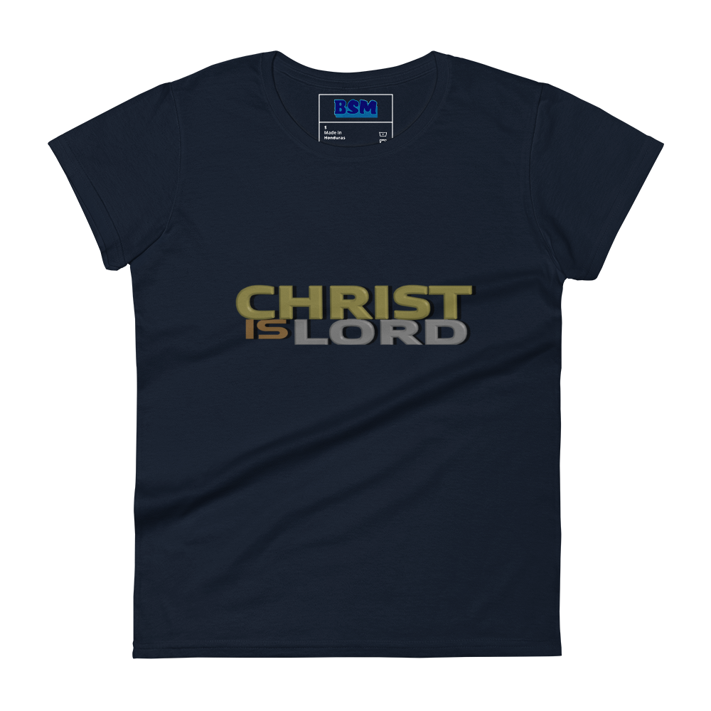 Christ Is Lord Women's Semi-Fitted T-Shirt