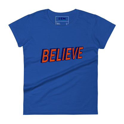 Believe Women's 100% Cotton Semi-Fitted T-Shirt