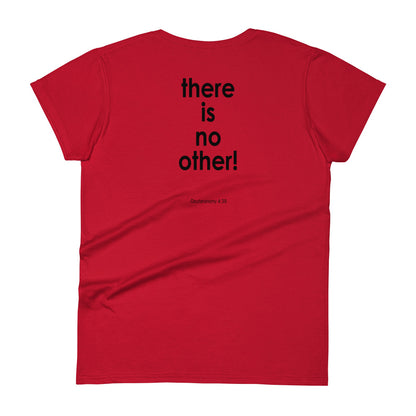 The Lord Is God There Is No Other Women's Semi-Fitted T-Shirt