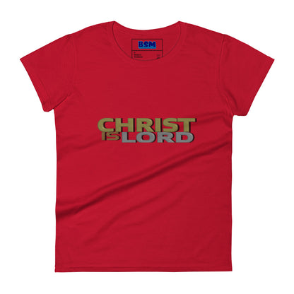 Christ Is Lord Women's Semi-Fitted T-Shirt