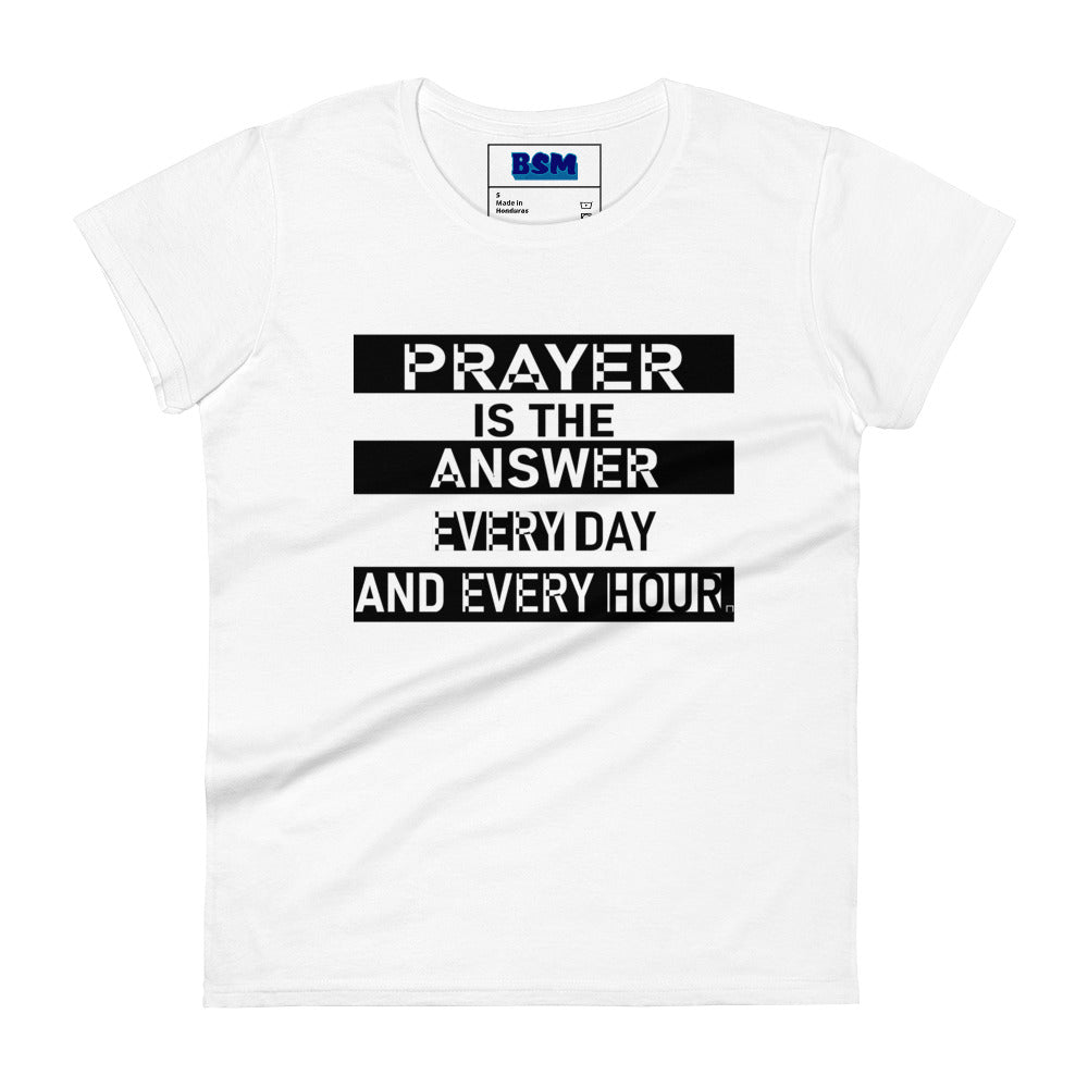 Prayer Is the Answer Women's 100% Cotton Semi-Fitted T-Shirt