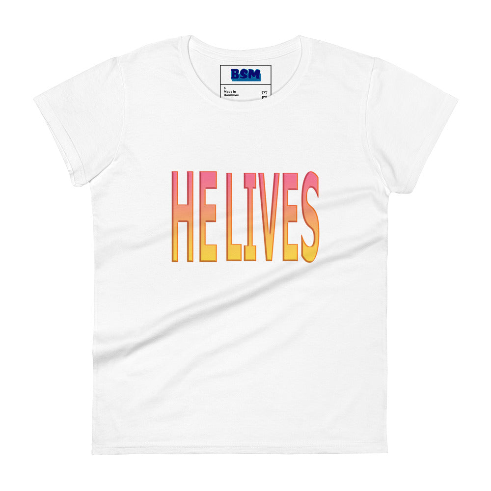 He Lives Women's 100% Cotton Semi-Fitted T-Shirt