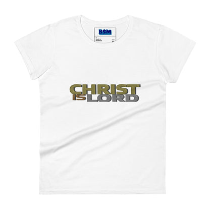 Christ Is Lord Women's Semi-Fitted T-Shirt