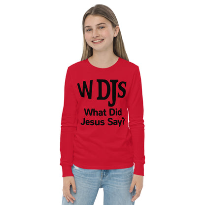 WDJS What Did Jesus Say Youth Long-Sleeve Tee