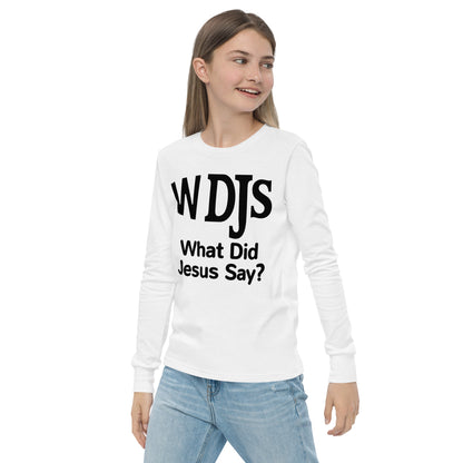 WDJS What Did Jesus Say Youth Long-Sleeve Tee